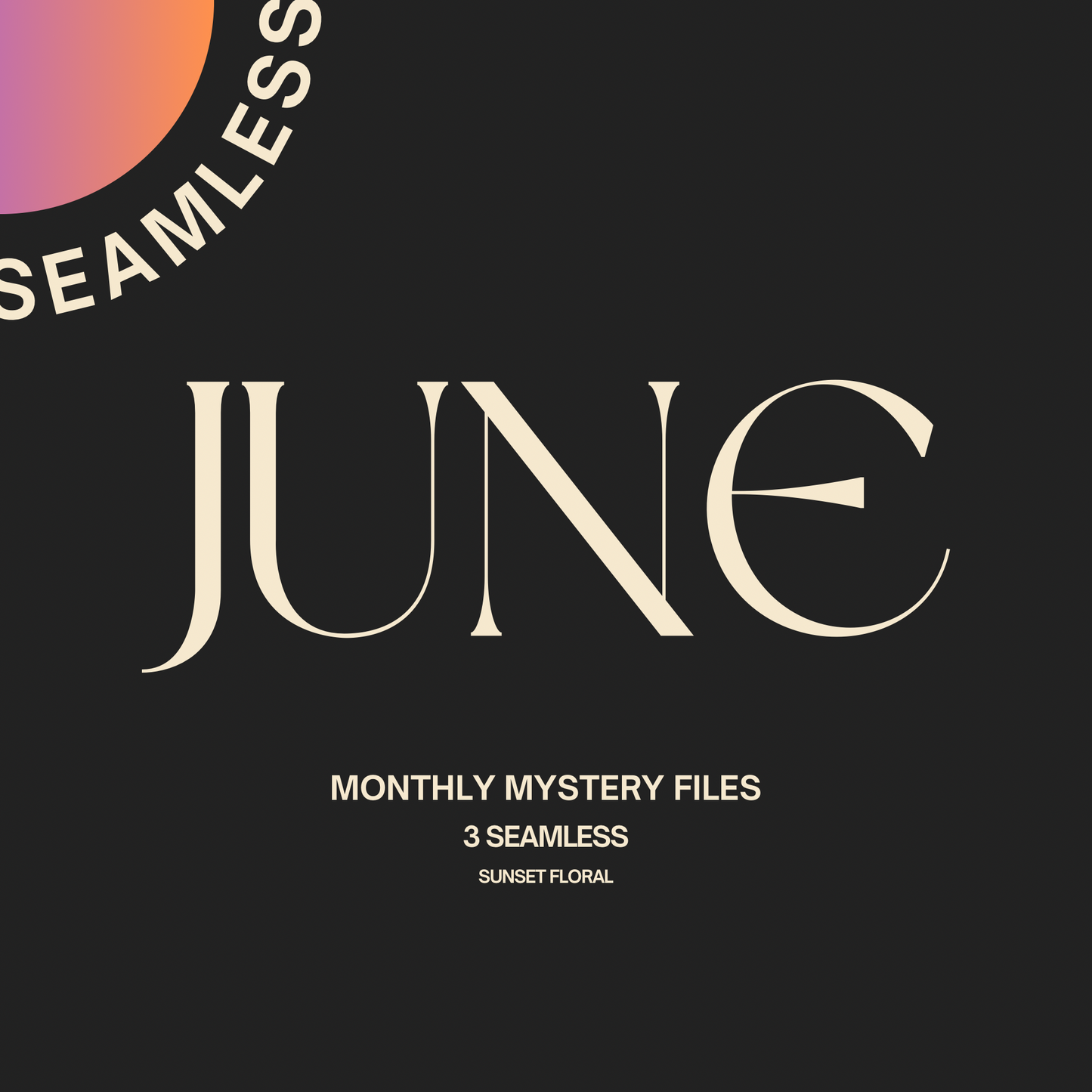 JUNE MONTHLY LIMITED FILES (Will not restock)
